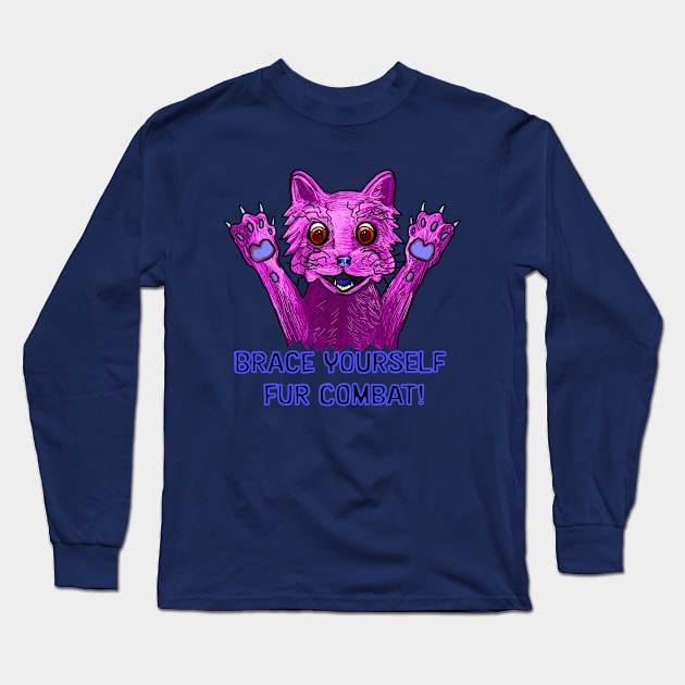 Brace Yourself Fur Combat Crazed Cat Long Sleeve T-Shirt by Sparkleweather